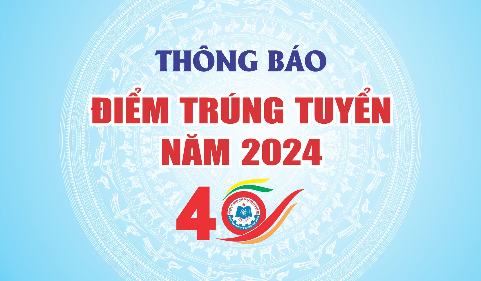 Thông báo điểm trúng tuyển đại học chính quy tuyển mới năm 2024
